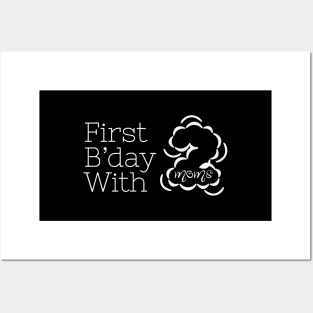 First Birthday with Two Moms - Two Mums Presents Posters and Art